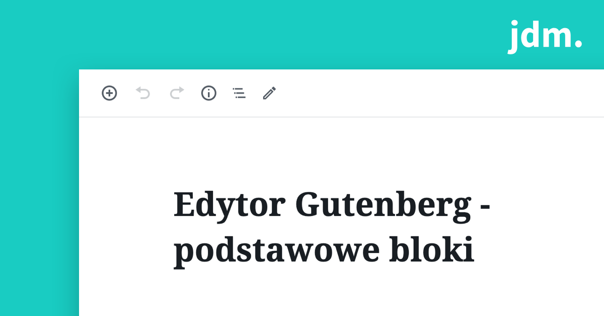 Edytor Gutenberg – podstawowe bloki