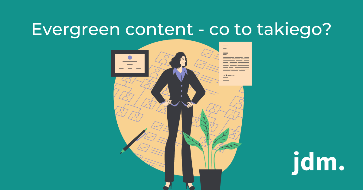 Evergreen content – co to takiego?