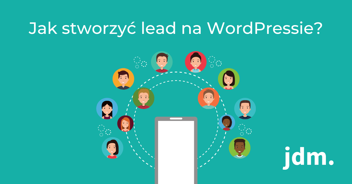 Jak stworzyć lead na WordPressie?
