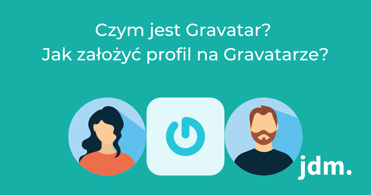Czym jest Gravatar? Jak założyć profil na Gravatarze?