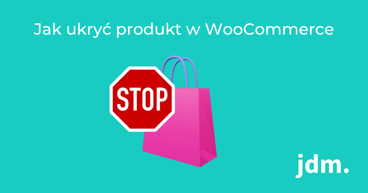 Jak ukryć produkt w WooCommerce