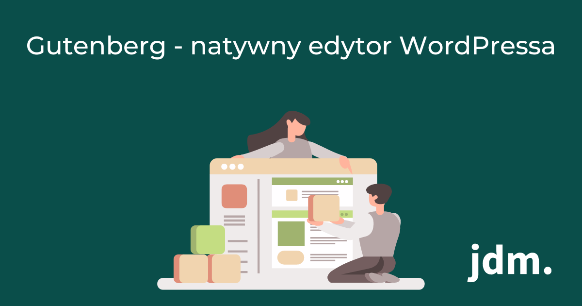 Gutenberg – natywny edytor WordPressa