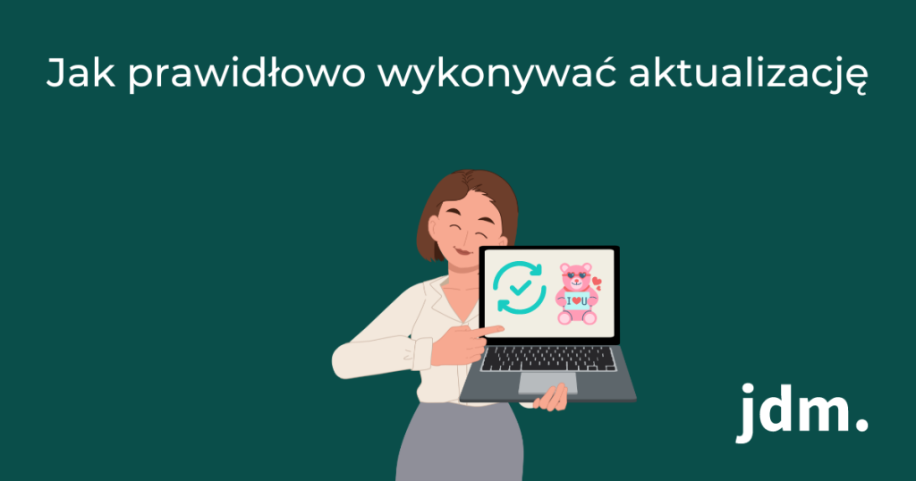 Jak prawidłowo wykonywać aktualizację