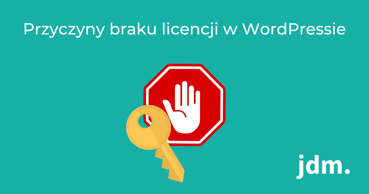 Przyczyny braku licencji w WordPressie