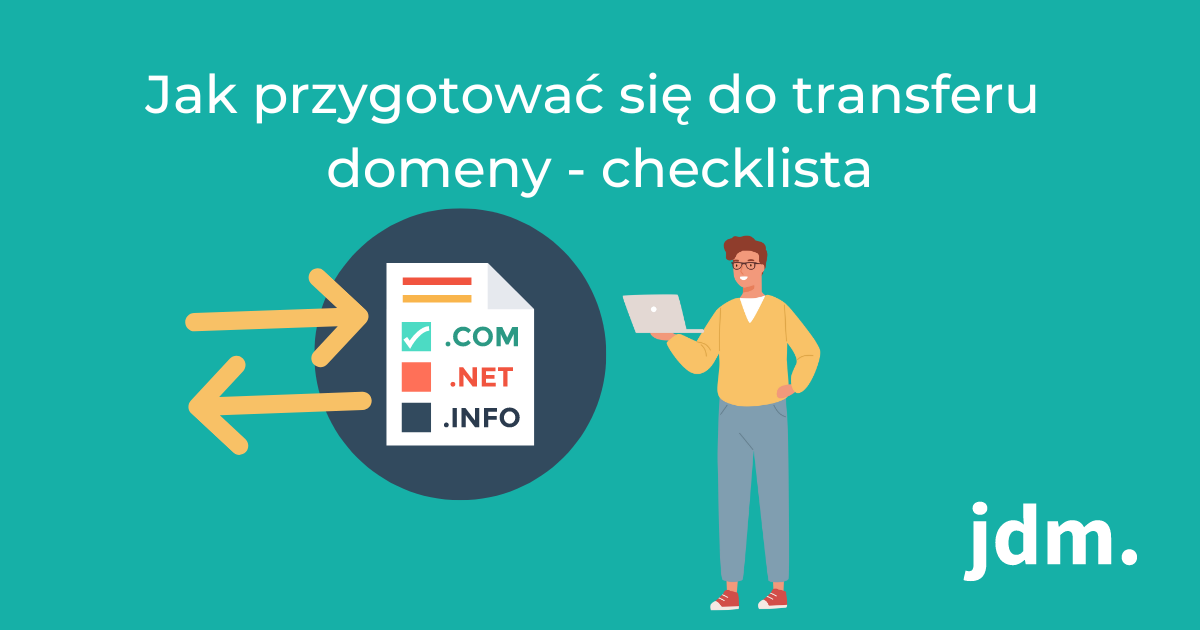 Jak przygotować się do transferu domeny – checklista